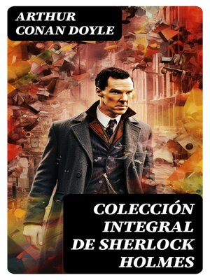 cover image of Colección integral de Sherlock Holmes